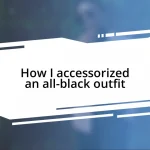 How I accessorized an all-black outfit