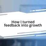 How I turned feedback into growth