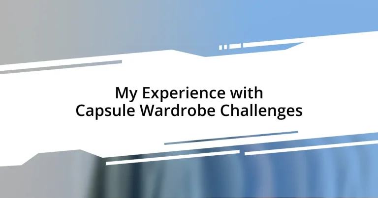 My Experience with Capsule Wardrobe Challenges