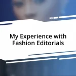 My Experience with Fashion Editorials