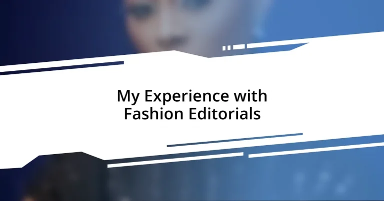 My Experience with Fashion Editorials