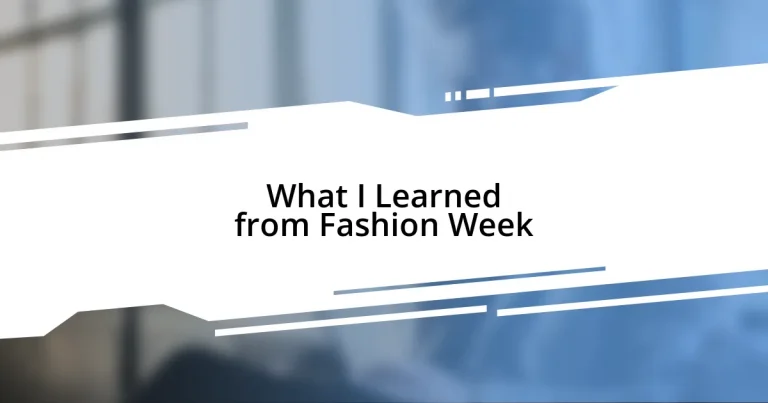 What I Learned from Fashion Week