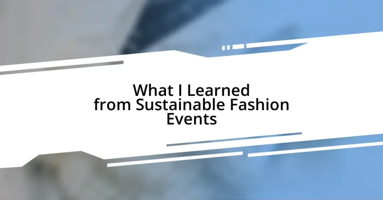 What I Learned from Sustainable Fashion Events