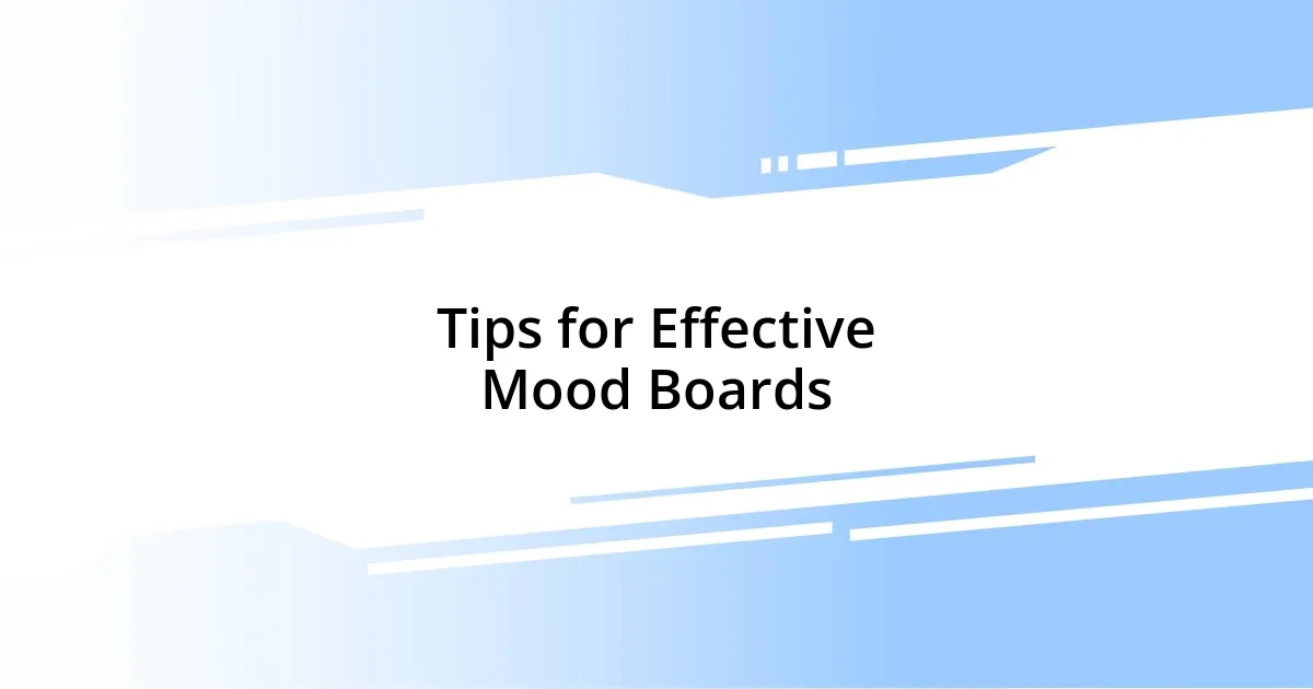 Tips for Effective Mood Boards