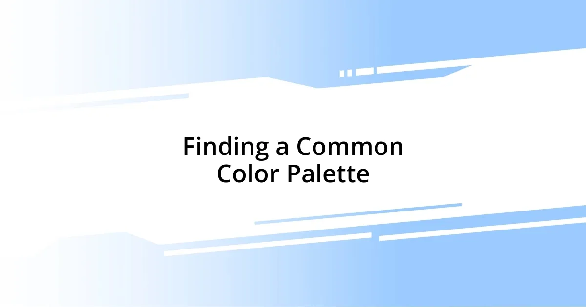 Finding a Common Color Palette