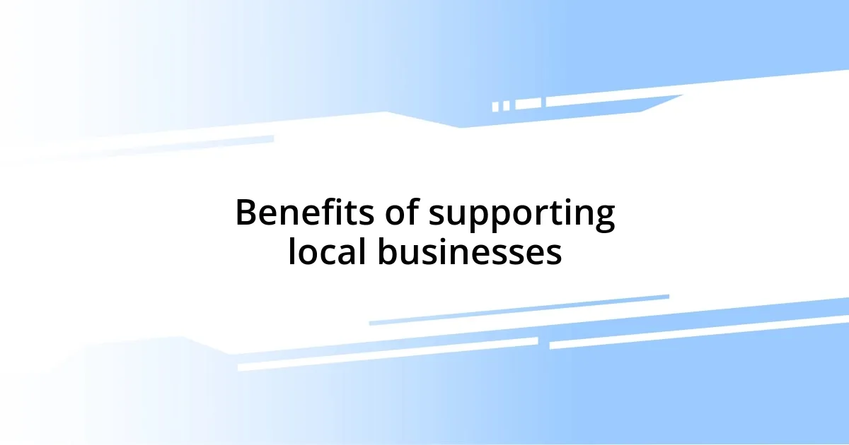 Benefits of supporting local businesses