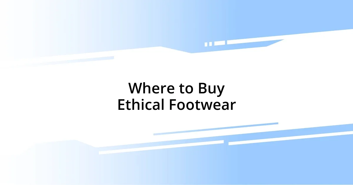 Where to Buy Ethical Footwear