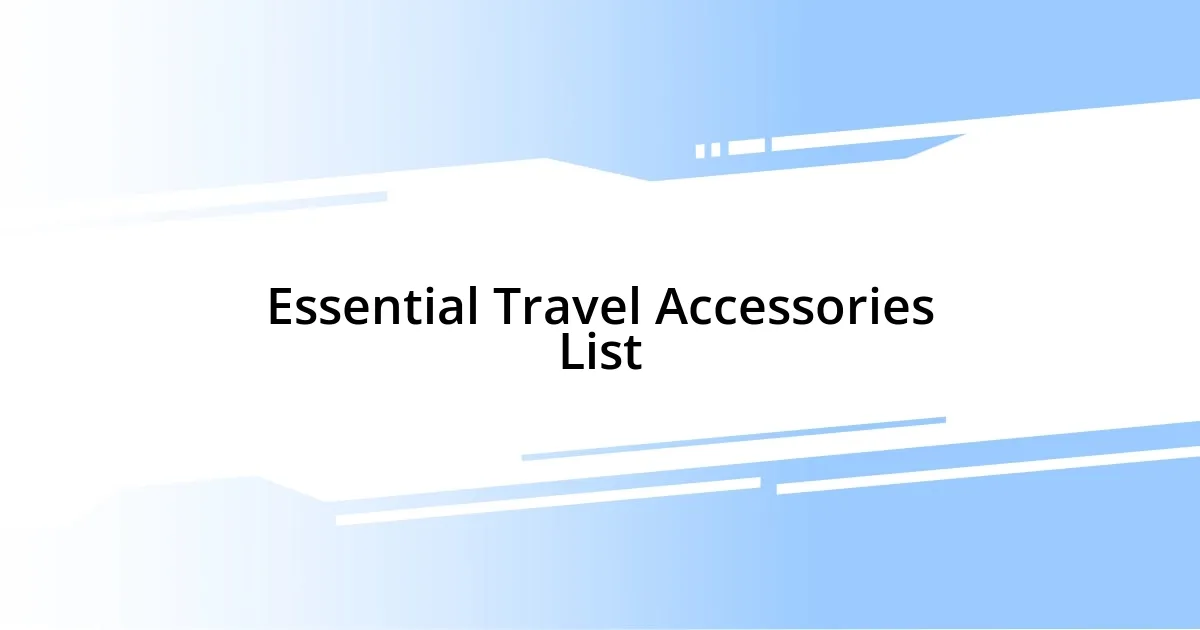 Essential Travel Accessories List